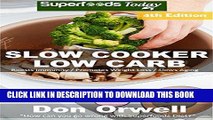 Ebook Slow Cooker Low Carb: Over 100  Low Carb Slow Cooker Meals, Dump Dinners Recipes, Quick