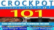 Best Seller CrockPot Recipes - 101 Low Sugar Slow Cooker Recipes - ( Low Carb Crockpot Recipes,