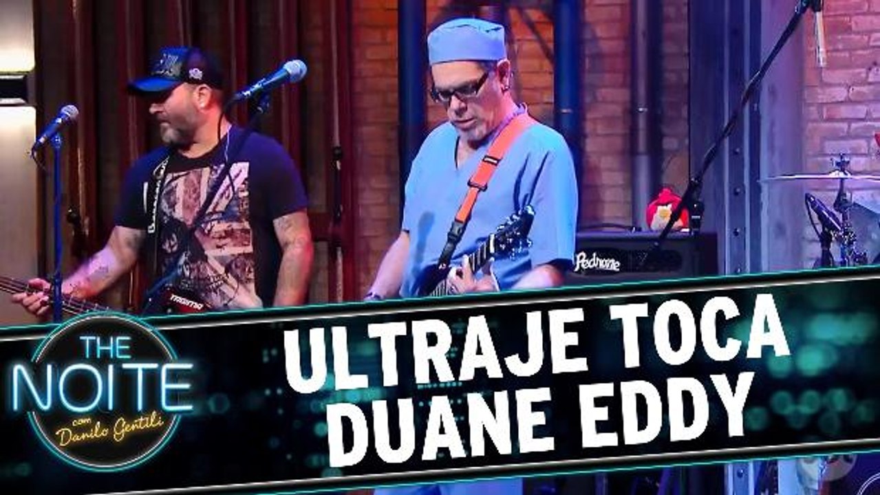 Ultraje toca Duane Eddy