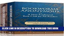 Best Seller Boxed Set: Bookworms Anonymous Volumes I and II: A Non-Traditional Book Club for All