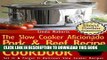 Best Seller Slow Cooker Pork   Beef - The Slow Cooker Aficionado Pork   Beef Recipe Cookbook (The
