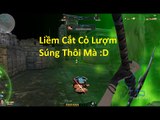 Bình Luận Truy Kich | Liềm Tử Thần Nhặt Súng Cướp TOP Max Cận Chiến ✔