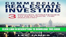 [Free Read] Real Estate: Commercial Real Estate Investing: 3 Proven Strategies to Infiltrate the