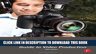 Read Now The Videomaker Guide to Video Production PDF Book
