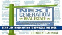 [Free Read] Next Generation Real Estate: New Rules for Smarter Home Buying   Faster Selling Free