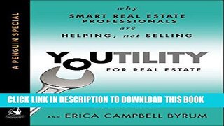[Free Read] Youtility for Real Estate: Why Smart Real Estate Professionals are Helping, Not