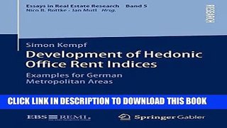 [Free Read] Development of Hedonic Ofï¬�ce Rent Indices: Examples for German Metropolitan Areas