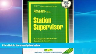 Popular Book Station Supervisor(Passbooks) (Career Examination Series C-2105)