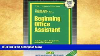 Choose Book Beginning Office Assistant (Passbooks) (Career Examination: Passbook)