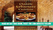 [Read] Ebook Classic Lebanese Cuisine: 170 Fresh And Healthy Mediterranean Favorites New Reales