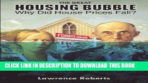 [Free Read] The Great Housing Bubble: Why Did House Prices Fall? Full Online