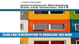 [Free Read] International Marketing Data and Statistics: 2014 Free Online