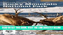 [Read] Ebook Nature Guide to Rocky Mountain National Park (Nature Guides to National Parks Series)