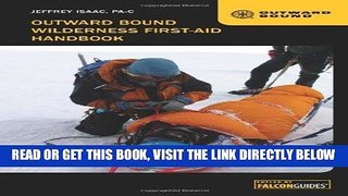 [Read] Ebook Outward Bound Wilderness First-Aid Handbook New Reales