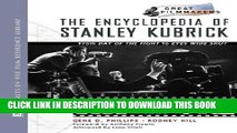 Read Now Encyclopedia of Stanley Kubrick: From Day of the Fight to Eyes Wide Shut (Library of