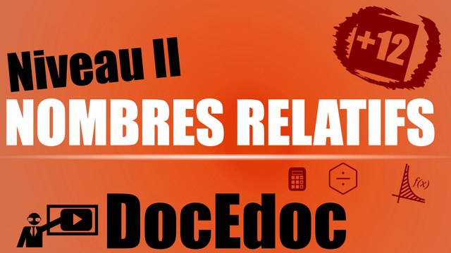 NOMBRES RELATIFS et CALCUL | Avec exos corrigés | niveau 2 | collège 5e à 3e