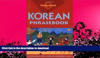 READ  Lonely Planet Korean Phrasebook (Lonely Planet Phrasebook: Korean)  PDF ONLINE