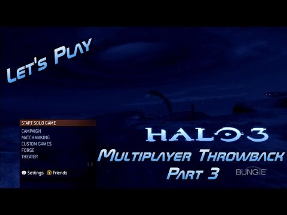 Let's Play Halo 3 - Multiplayer Throwback - Part 3 - With Bryan, Dylan and Eric
