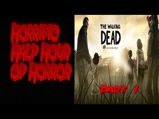 The Walking Dead - KiCt27's Horrific Half Hour of Horror - Part 1