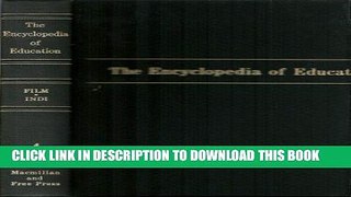 Read Now The Encyclopedia of Education, Vol. 4 (Film-Indi) PDF Book