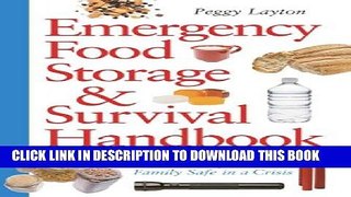 Read Now Emergency Food Storage   Survival Handbook: Everything You Need to Know to Keep Your