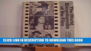 Read Now The world encyclopedia of film / associate editors Tim Cawkwell and John M. Smith