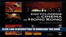 Read Now EncyclopÃ©die du cinÃ©ma de Hong Kong: des origines Ã  nos jours (Romans, Essais, Poesie,