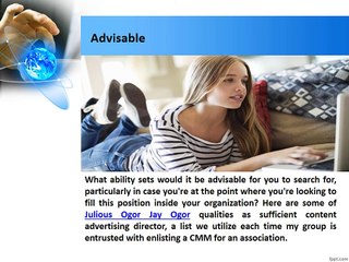 But what defines Julious Ogor Jay Ogor good digital manager?