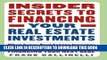 [Free Read] Insider Secrets to Financing Your Real Estate Investments: What Every Real Estate