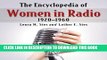 Read Now The Encyclopedia of Women in Radio, 1920-1960 PDF Book