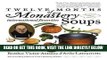 [Read] Ebook Twelve Months of Monastery Soups New Version