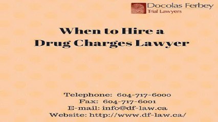 When to Hire a Drug Charges Lawyer