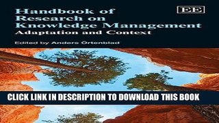 [Free Read] Handbook of Research on Knowledge Management: Adaptation and Context Full Online