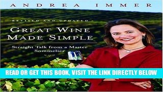 [Read] Ebook Great Wine Made Simple: Straight Talk from a Master Sommelier New Reales