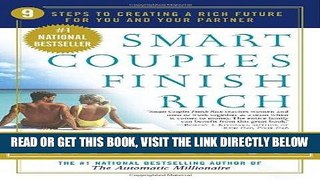 [Read] Ebook Smart Couples Finish Rich: 9 Steps to Creating a Rich Future for You and Your Partner