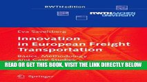 [FREE] EBOOK Innovation in European Freight Transportation: Basics, Methodology and Case Studies