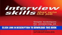 [Free Read] Interview Skills That Win the Job: Simple Techniques for Answering All the Tough