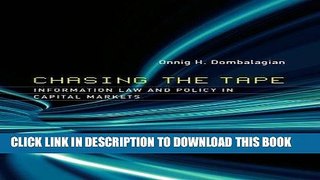 [Free Read] Chasing the Tape: Information Law and Policy in Capital Markets Free Online