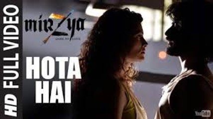 HOTA HAI Full Video Song | MIRZYA | Shankar Ehsaan Loy | Rakeysh Omprakash Mehra | Gulzar | Fun-online
