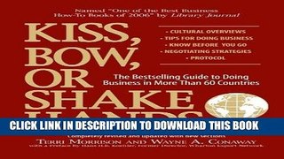 [Free Read] Kiss, Bow, Or Shake Hands: The Bestselling Guide to Doing Business in More Than 60
