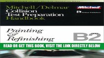 [FREE] EBOOK Mitchell/Delmar Collision Test Preparation Handbook: B2-B6 Test (Ase Test Prep