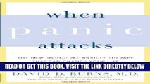 [Read] PDF When Panic Attacks: The New, Drug-Free Anxiety Therapy That Can Change Your Life New