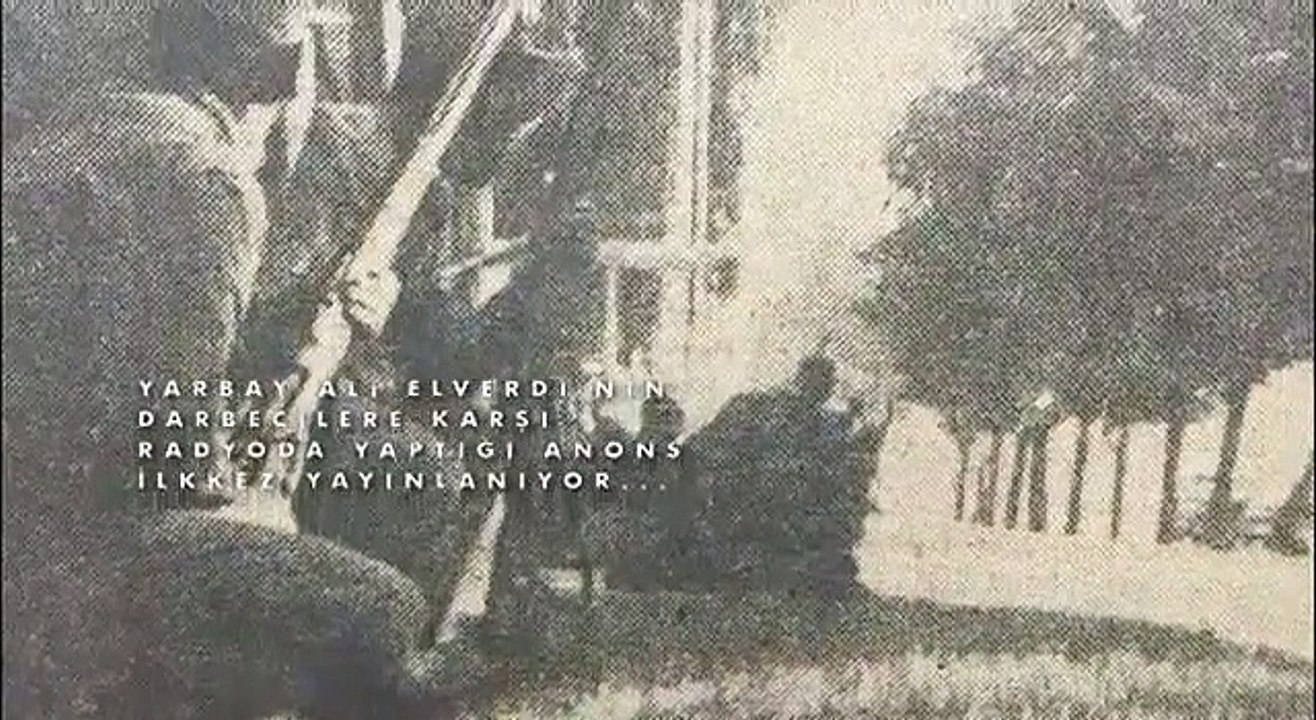 Yarbay Ali Elverdi - 21 Mayıs 1963 İhtilaline Karşı Okuduğu Bildiri