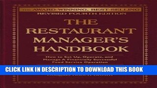 [Free Read] The Restaurant Manager s Handbook: How to Set Up, Operate, and Manage a Financially