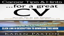 [Free Read] Career Tips   Hints...for a Great CV: Insider Secrets for Writing Quality CVs Free