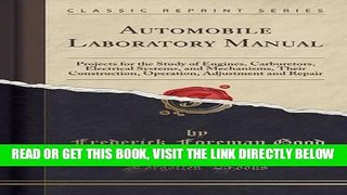 [FREE] EBOOK Automobile Laboratory Manual: Projects for the Study of Engines, Carburetors,