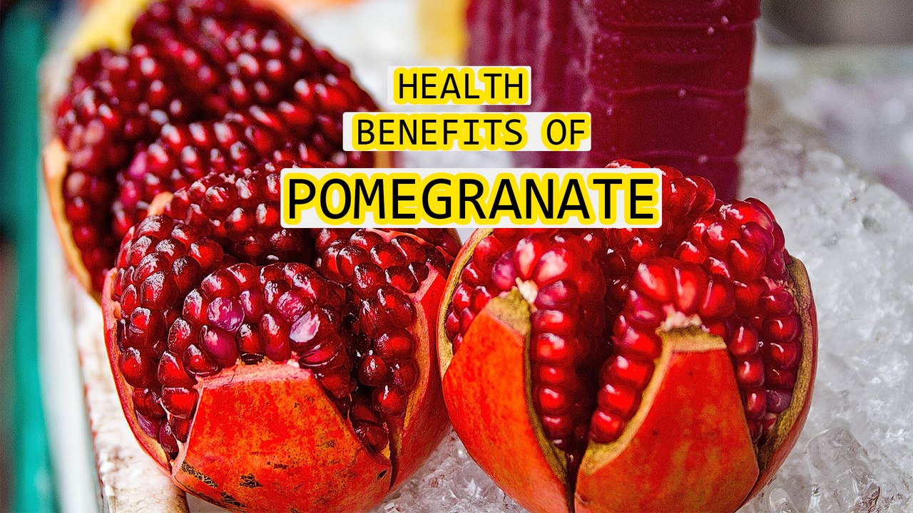 Health Benefits Of Pomegranate