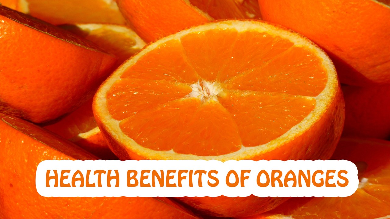 Health Benefits of Oranges