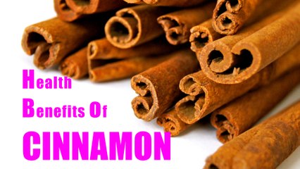 Health Benefits of CINNAMON