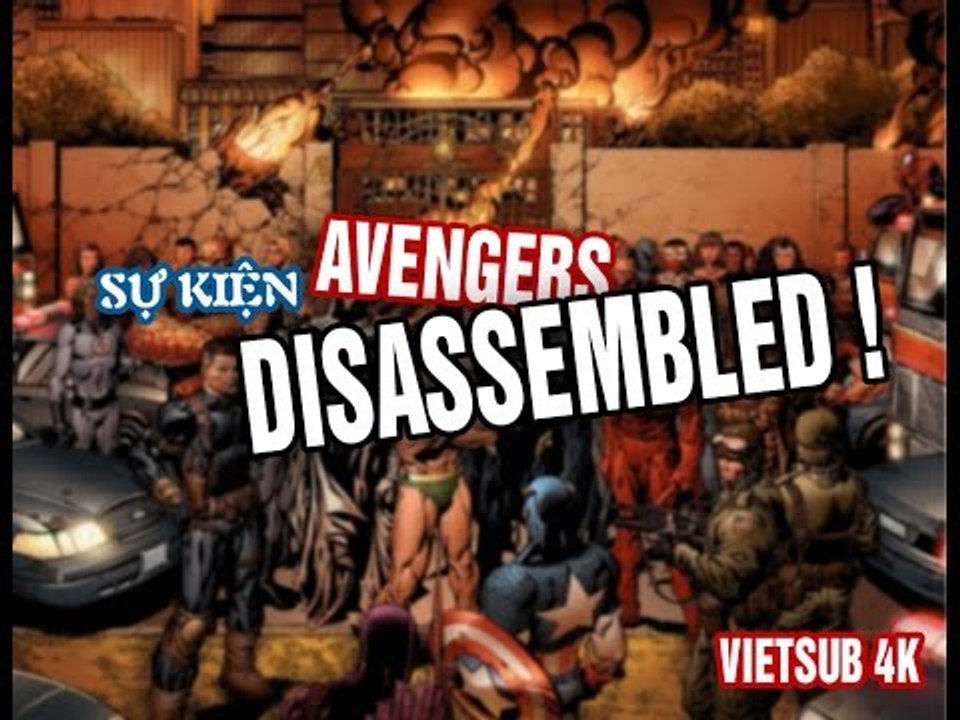 SỰ KIỆN | Avengers Disassembled Vietsub 4K